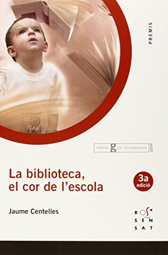 La biblioteca, el cor de l'escola (Premis) - 9788495988461