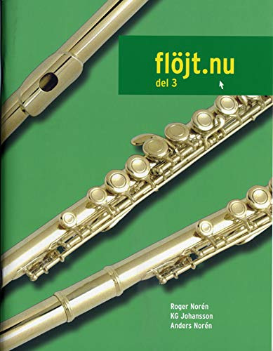 Flöjt.nu [Musiktryck]. del 3