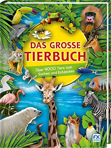 Das große Tierbuch: Über 4000 Tiere zum Suchen und Entdecken