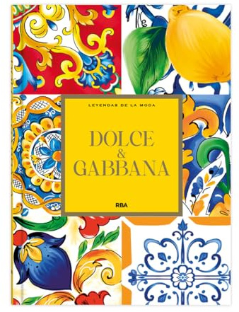 Dolce & Gabbana: XIV (Leyendas de la Moda I)