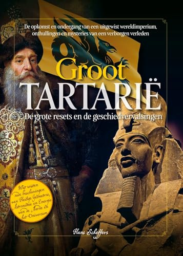 Groot Tartarië: De grote resets en de geschiedvervalsingen