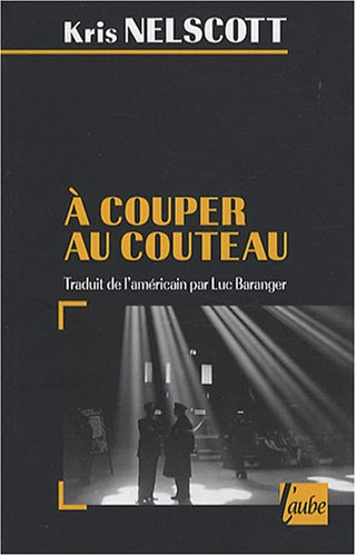 A couper au couteau : Une nouvelle enquête de Smokey Dalton