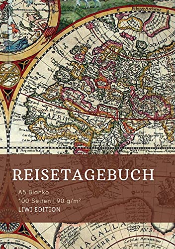 Reisetagebuch zum Selberschreiben - A5 blanko - 100 Seiten 90g/m² - Soft Cover - Motiv Weltkarte - FSC Papier: Reisebuch - Adventure Book für ... Notizbuch / Notebook / Journey Book A5 blanko