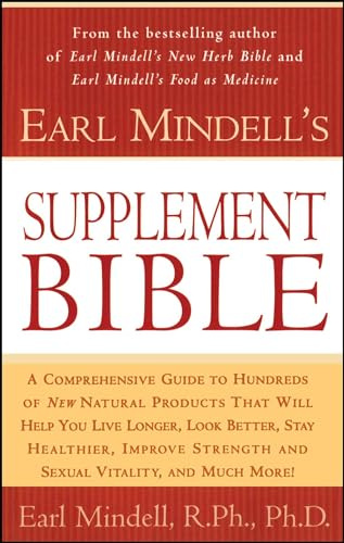 Earl Mindell's Supplement Bible