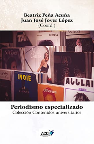 Periodismo especializado - Specialized journalism (Contenidos universitarios) (Spanish Edition)