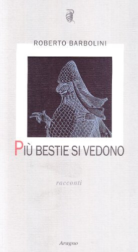 Più bestie si vedono