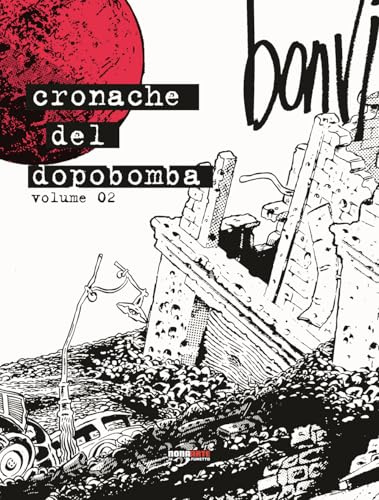 Cronache del dopobomba (Vol. 2)