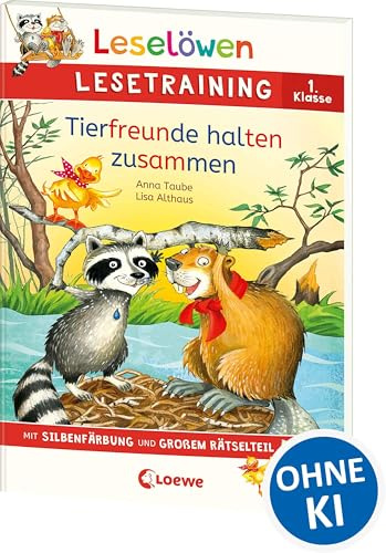 Leselöwen Lesetraining 1. Klasse - Tierfreunde halten zusammen: Mit Silbenfärbung und großem Rätselteil - Erstlesebuch zum Lesenüben mit Rätseln für Kinder ab 6 Jahren