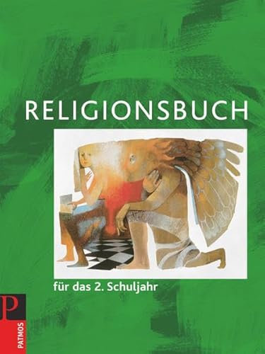 Religionsbuch (Patmos) - Für den katholischen Religionsunterricht - Grundschule - Neuausgabe - 2. Schuljahr: Schulbuch
