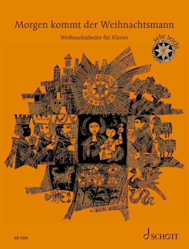 Morgen kommt der Weihnachtsmann: 33 beliebte Weihnachtslieder (sehr leicht). Klavier.