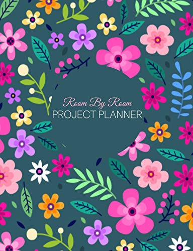 Room By Room Project Planner: Room By Room Organizer - Record Interior Design Ideas, Sketch Room Layouts, To Do Lists, Room Purchases, Household Bills, Builder Quotes, Notes, Appliances And More