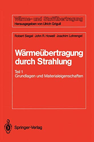Wärmeübertragung durch Strahlung: Teil 1 Grundlagen und Materialeigenschaften