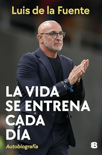 La vida se entrena cada día: Autobiografía (No ficción)