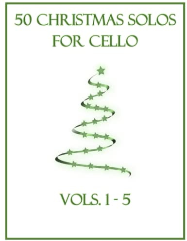 50 Christmas Solos for Cello: Vols. 1-5