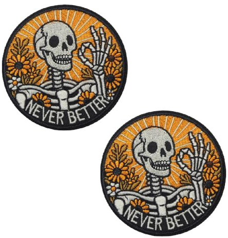 2 parches bordados de calavera de esqueleto nunca mejor positivo, con gancho y bucle, divertido meme de motociclista, salud mental para cascos, bolsos, jeans, mochilas, sombreros, ropa, chaquetas