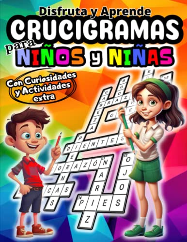 Crucigramas para Niños y Niñas, Disfruta y Aprende - Libro de Actividades para niños y niñas: Pasatiempos para niños de 8 a 10 años - Con Curiosidades ... y Mejorar Comprensión Lectora y Ortografía