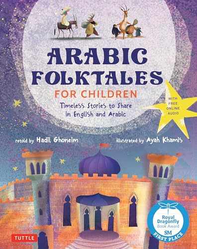 Arabic Folktales for Children: Timeless Stories to Share in English and Arabic; With Online Recordings
