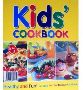 Kids Cookbook: An Ideal First Cookbook for Children (Kids Cookbook S.)