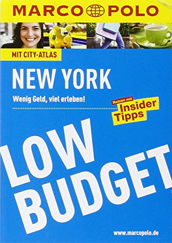 MARCO POLO Reiseführer Low Budget New York: Wenig Geld, viel erleben! Reisen mit Insider-Tipps. (MARCO POLO LowBudget)