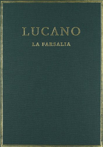 La farsalia. Vol. I. Libros I-III (Alma Mater)