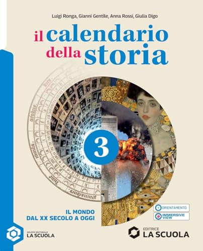 Il calendario della storia. Per la Scuola media. Con e-book. Il mondo dal XX secolo a oggi (Vol. 3)