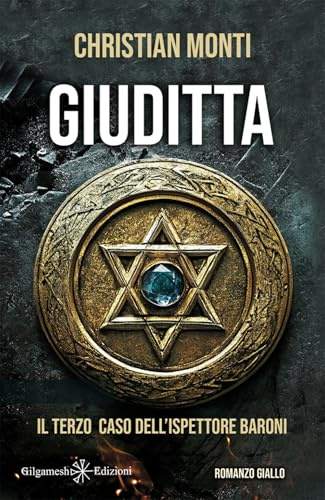 Giuditta: Il terzo caso dell'ispettore Baroni