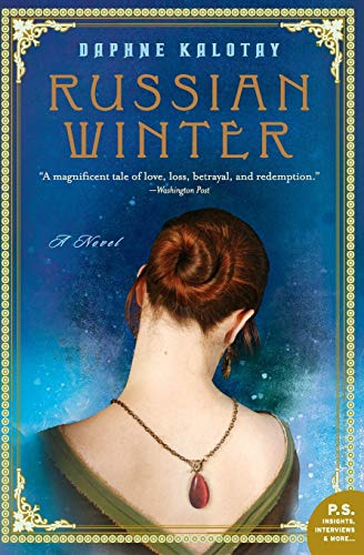 Russian Winter: When a Bolshoi Ballerina's Auction Reveals Family Secrets, Love, and Jewels from Stalin's Russia to Boston (P.S.)
