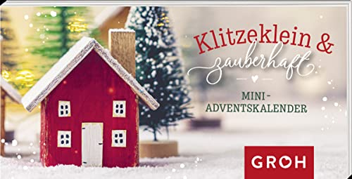 Klitzeklein & zauberhaft: Mini-Adventskalender | Weihnachtsstimmung im niedlichen Mini-Format | 24 liebevolle Botschaften | auch als Geschenkanhänger nutzbar