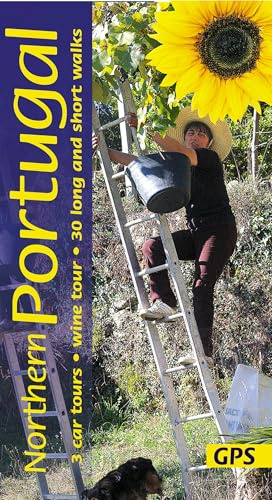 Northern Portugal Walking Guide: 30 long and short walks with detailed maps and GPS; 3 car tours with pull-out map and a wine tour: 3 car tours, wine ... walks and 3 car tours (Sunflower Guides)