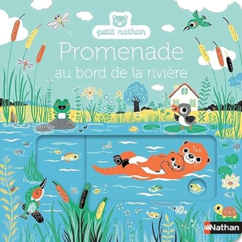 Promenade au bord de la rivière - livre d'éveil animé, pour les bébés dès 6 mois