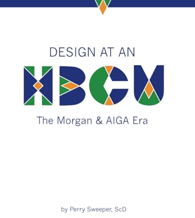 Design at an HBCU: The Morgan & AIGA Era