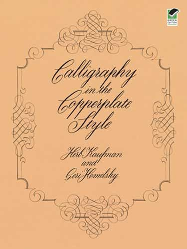 Calligraphy in the Copperplate Style (Lettering, Calligraphy, Typography)