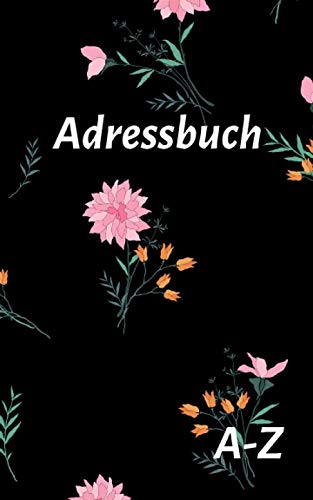 Adressbuch: Telefon und Adressbuch klein mit Platz Für Name, Adresse, Geburtstag, Telefon, Mobil, Fax, E-mail - 110 Seiten alphabetisch geordnet