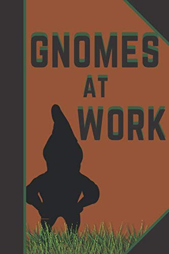 Gnomes at work: Gardeners Notebook Journal Notepad Diary