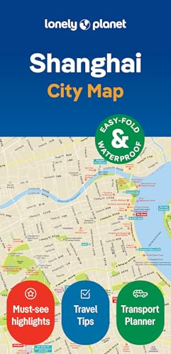 Lonely Planet Shanghai City Map: Durable, Waterproof, Easy-Fold Planning Map with Attractions & Walking Tours (Compact City Planning Maps)