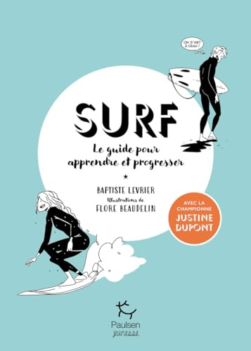 Surf: Le guide pour apprendre et progresser