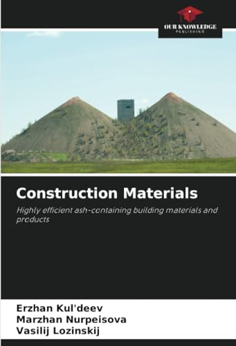 Construction Materials: Highly efficient ash-containing building materials and products