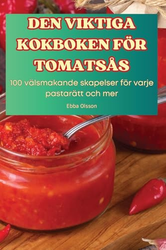 DEN VIKTIGA KOKBOKEN FÖR TOMATSÅS