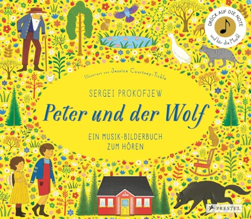 Sergei Prokofjew. Peter und der Wolf: Ein Musik-Bilderbuch zum Hören mit 10 Soundmodulen. Für Kinder ab 4 Jahren (Prestel junior Sound-Bücher, Band 10)