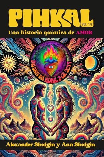 Pihkal: Una historia química de amor