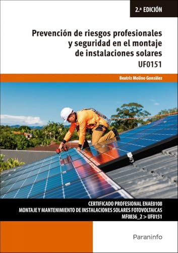 Prevención de riesgos profesionales y seguridad en el montaje de instalaciones solares (Energía y Agua)