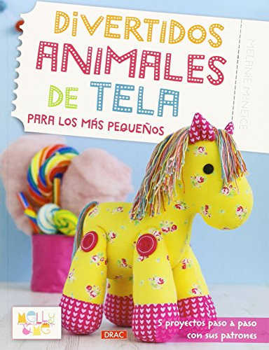 Divertidos Animales De Tela Para Los Más Pequeños (Labores)