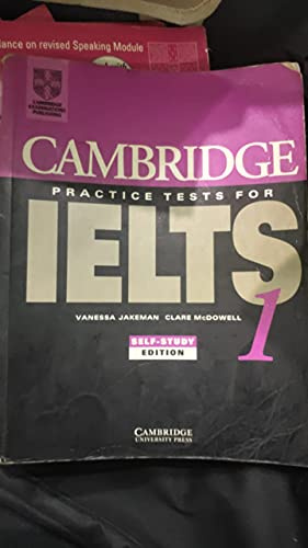 Cambridge Practice Tests for IELTS 1 Self-study Student's Book (IELTS Practice Tests)