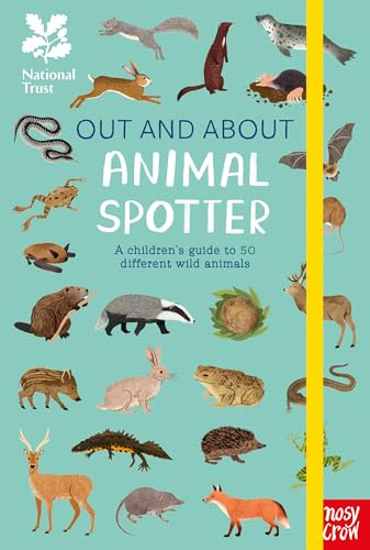 National Trust: Out and About: Animal Spotter: A Children’s Guide to 50 Different Wild Animals