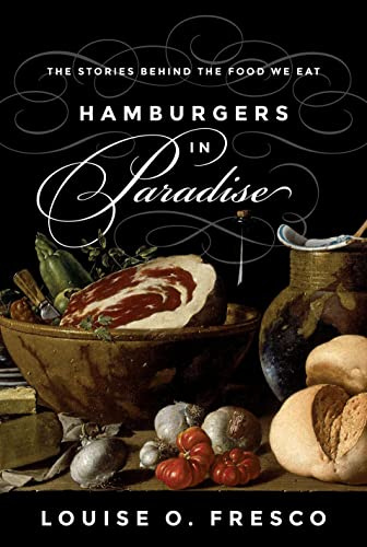 Hamburgers in Paradise: The Stories behind the Food We Eat