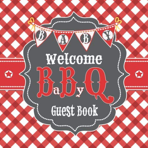 Welcome BaByQ Guest Book: BBQ Baby Shower Guestbook + Baby Predictions + Gift Tracker Log + Scrapbooking Pages | Barbecue BabyQ Theme Gingham Plaid Picnic Red White Charcoal Gray