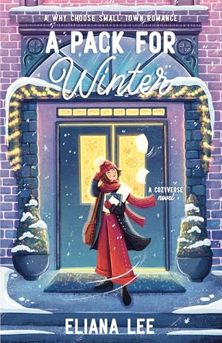 A Pack for Winter: A cozy, winter why-choose romance filled with warmth, laughter and plenty of heat in Starlight Grove