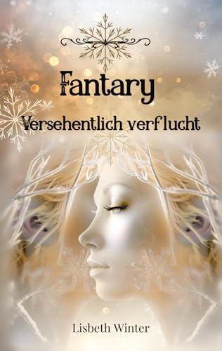 Fantary - Versehentlich verflucht: Fantasy-Roman