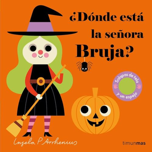 ¿Dónde está la señora Bruja?: Solapas de tela y un espejo (Libros con texturas)