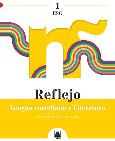 Reflejo 1. Lengua castellana y Literatura 1 ESO (SIN COLECCION)